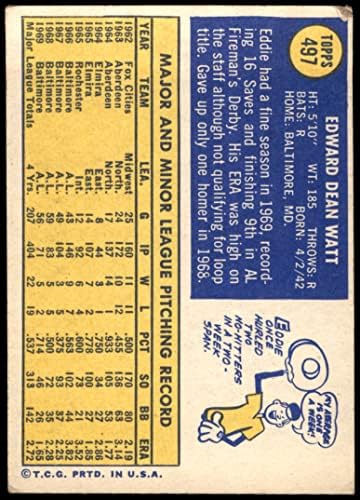 1970 Topps 497 Eddie Watt Baltimore Orioles (Beyzbol Kartı) Dekanın Kartları 2-İYİ Orioles