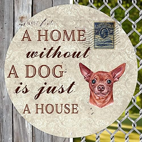 Komik Metal Köpek İşareti Plak Köpeksiz Bir Ev Sadece Bir Evdir Yuvarlak Evcil Köpek hoş geldin yazısı Komik Evcil