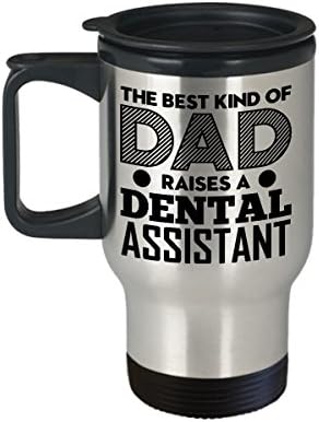 Dental Assistant Dad Dental Assistant Dad için Yalıtımlı Seyahat Kupaları-En iyi Baba Bir Diş Asistanı Yetiştirir